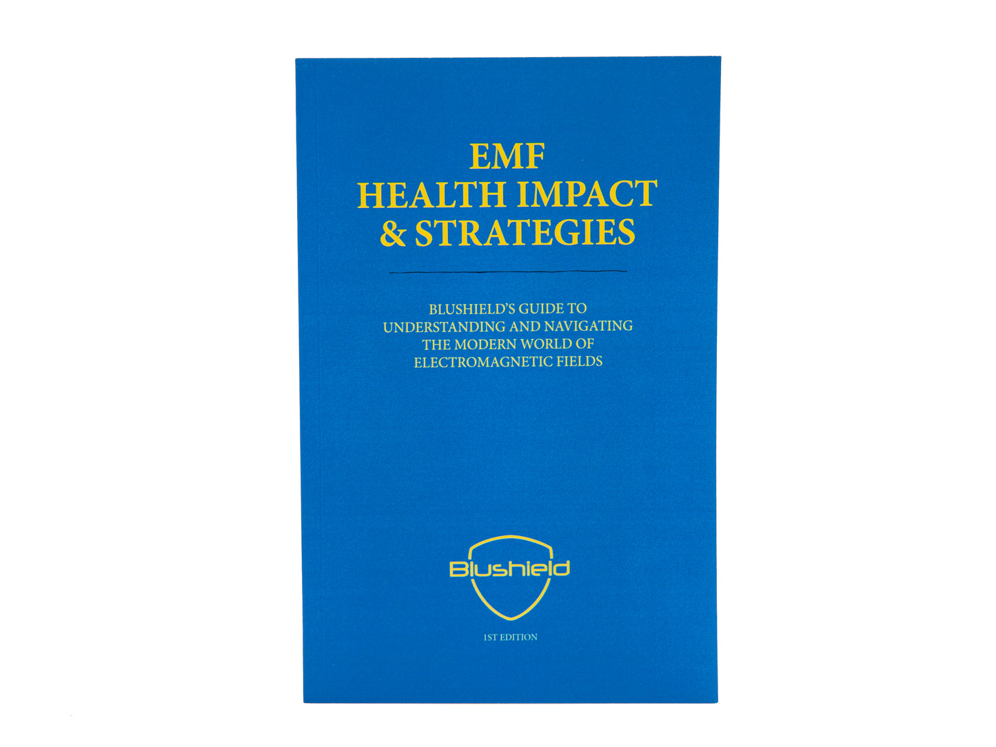 
                  
                    Blushield Book - EMF Health Impact & Strategies
                  
                